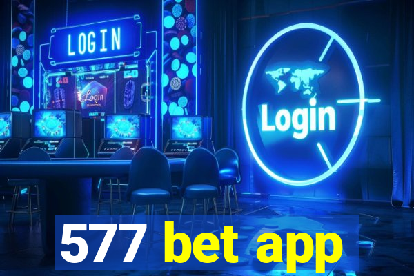 577 bet app